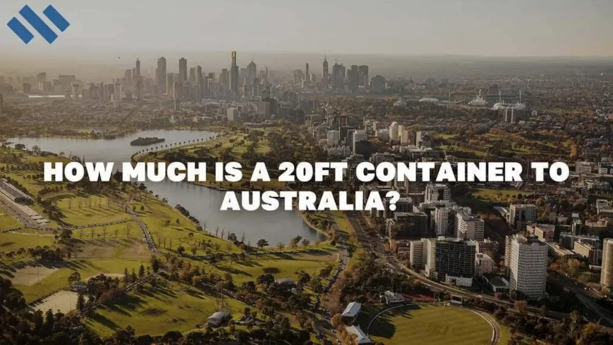 How much is a 20ft container to Australia?