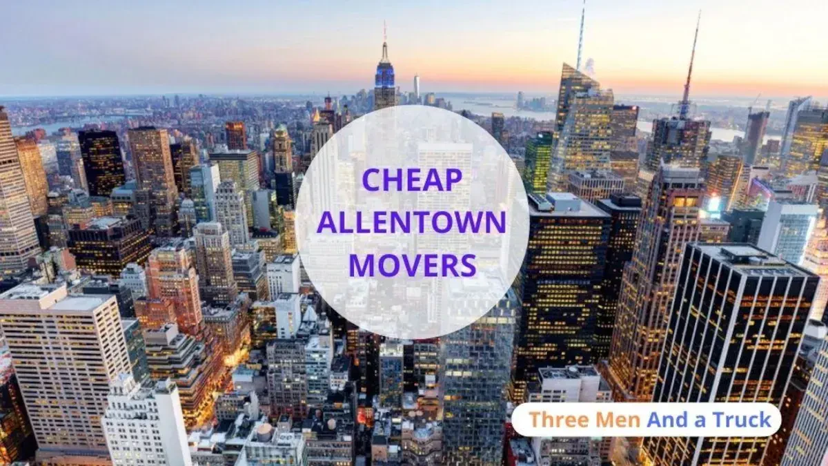 Best Allentown Movers Near Me – Premium Allentown, PA Moving Companies