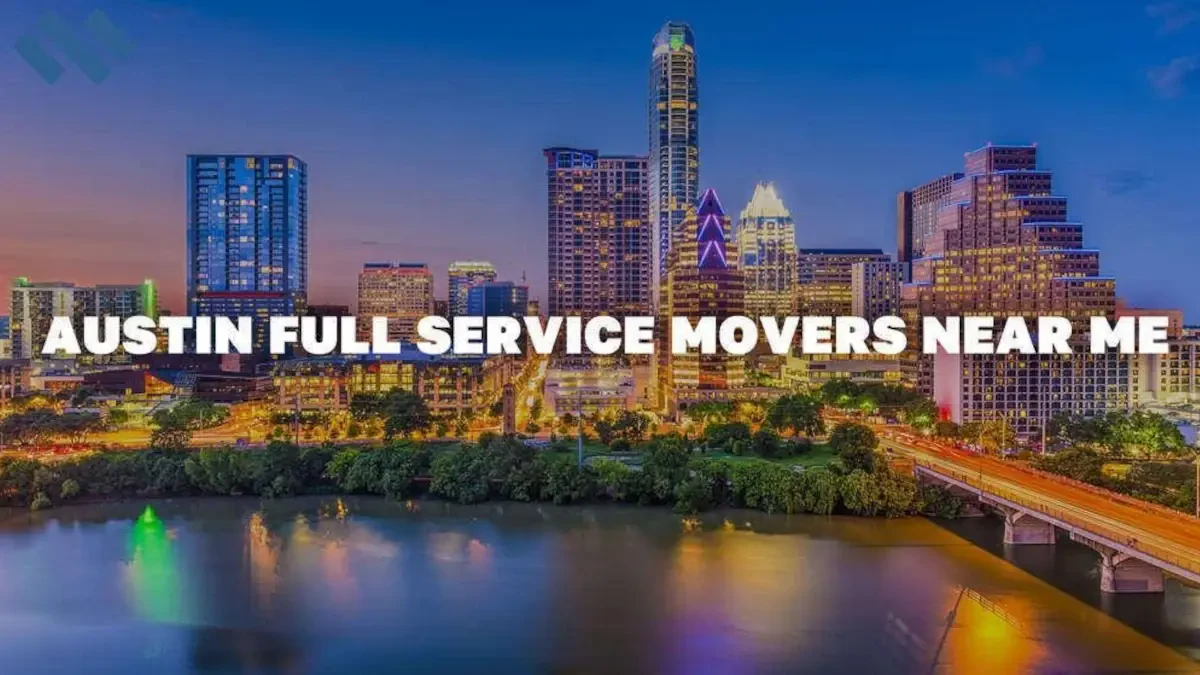 Austin Full Service Movers Near Me