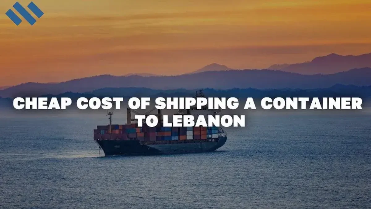 Cheap Cost Of Shipping A Container To Lebanon