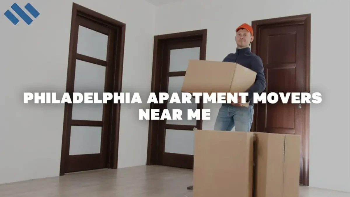 Philadelphia Apartment Movers Near Me