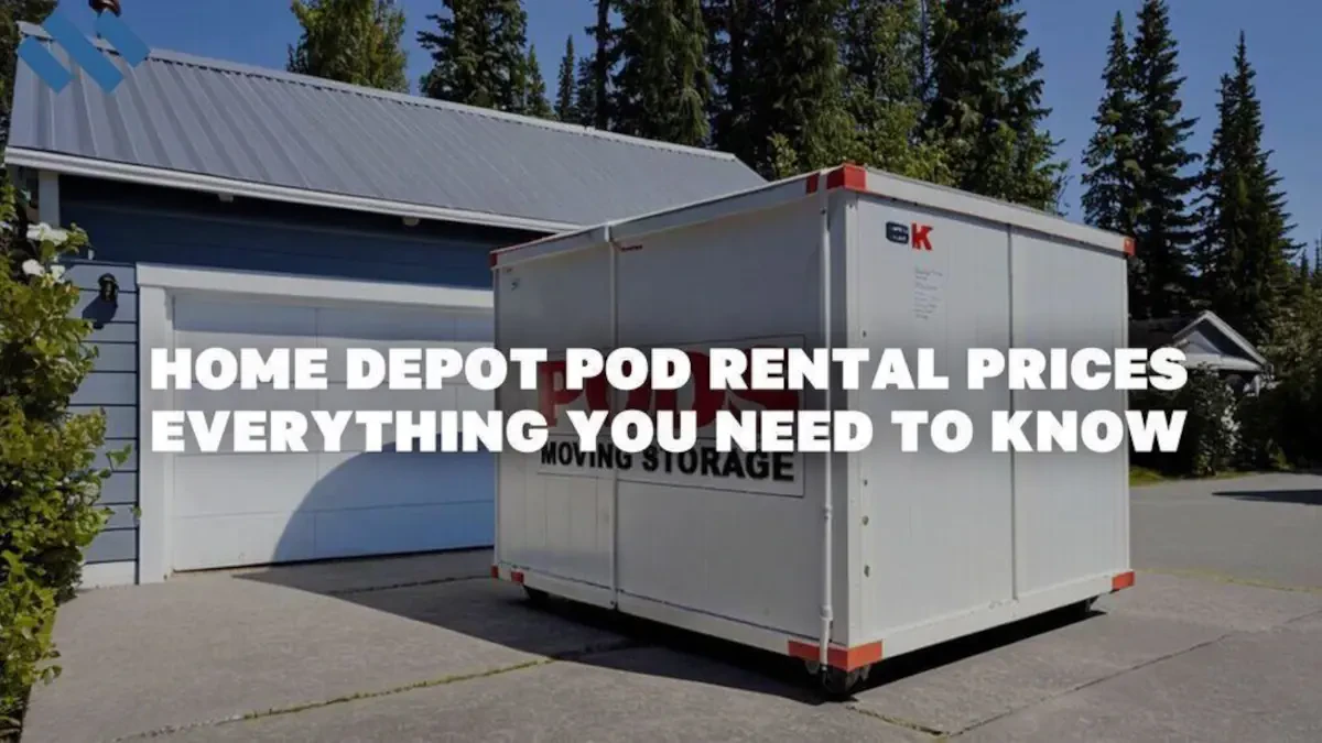 Home Depot Pod Rental Prices - Everything You Need To Know