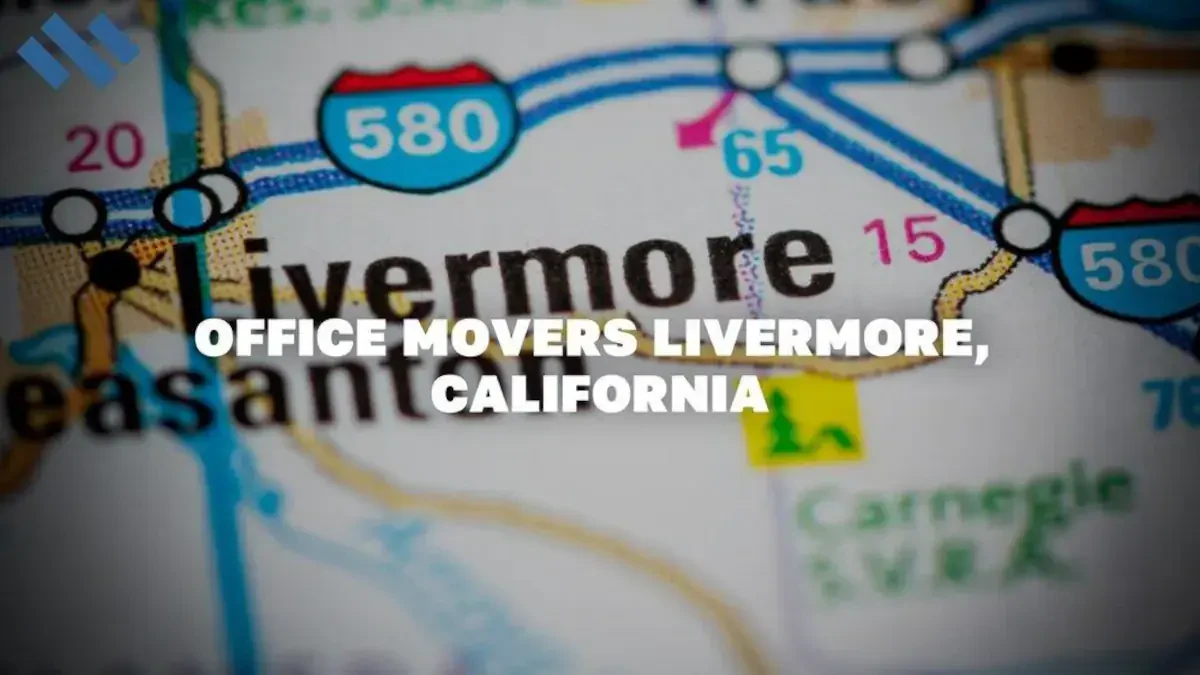 Office Movers Livermore, CA Best Moving Companies