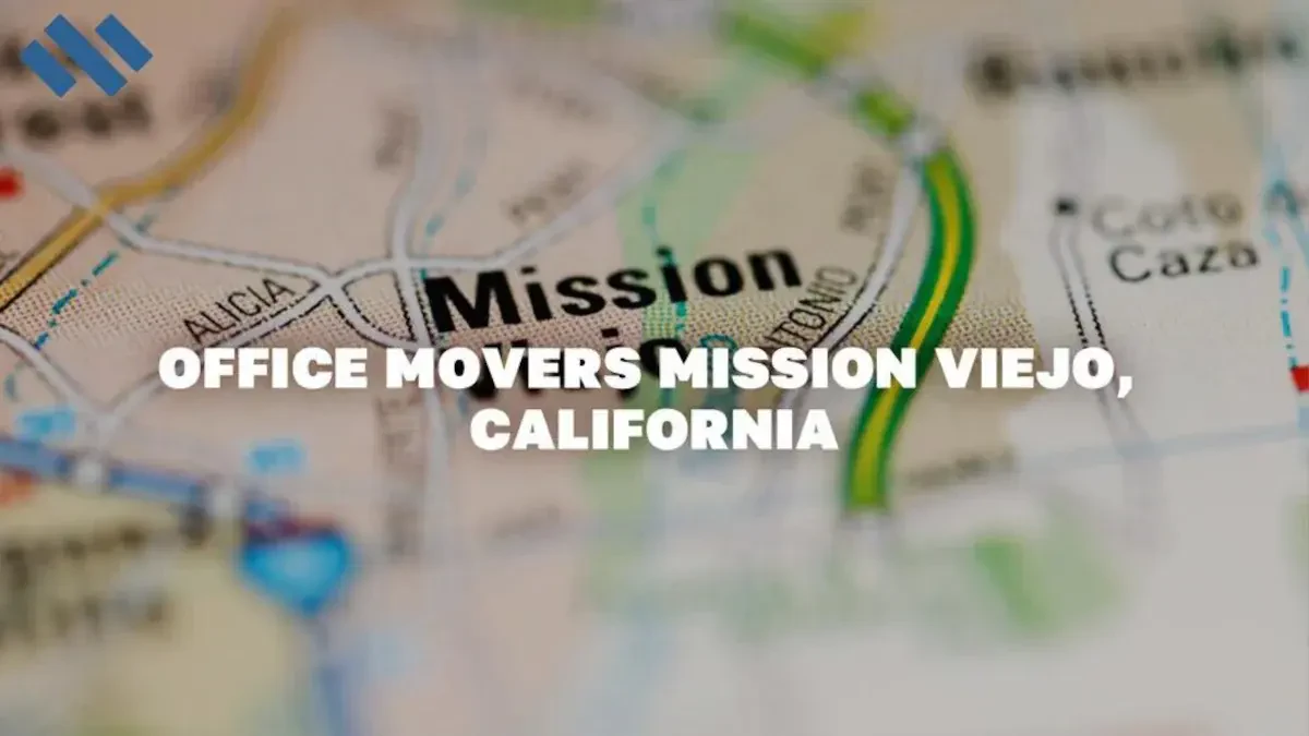 Office Movers Mission Viejo, CA Best Moving Companies