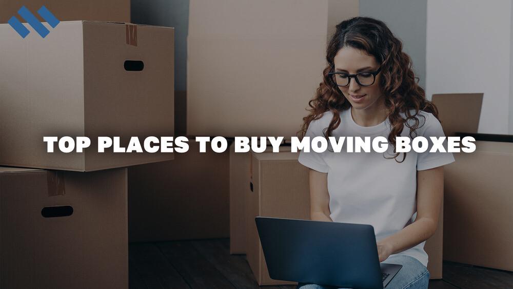 Top Places to Buy Moving Boxes | Three Movers