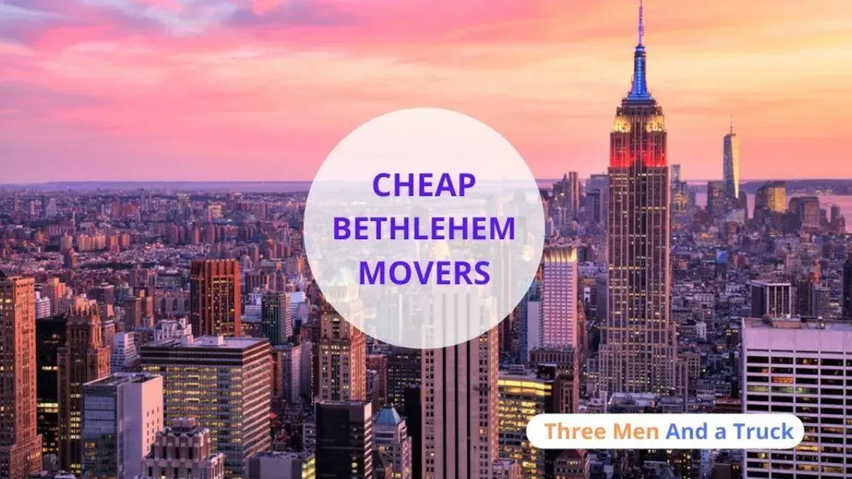 Best Bethlehem Movers Near Me – Premium Bethlehem, PA Moving Companies