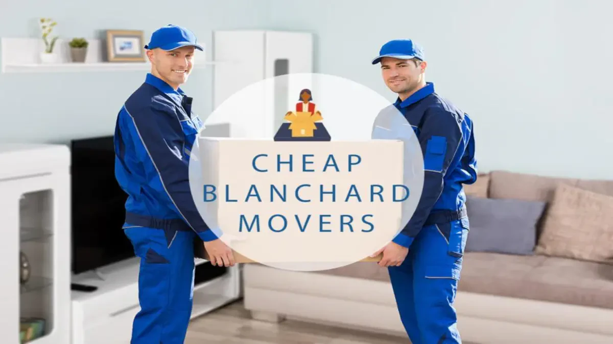 Best Blanchard Movers Near Me – Premium Blanchard, LA Moving Companies