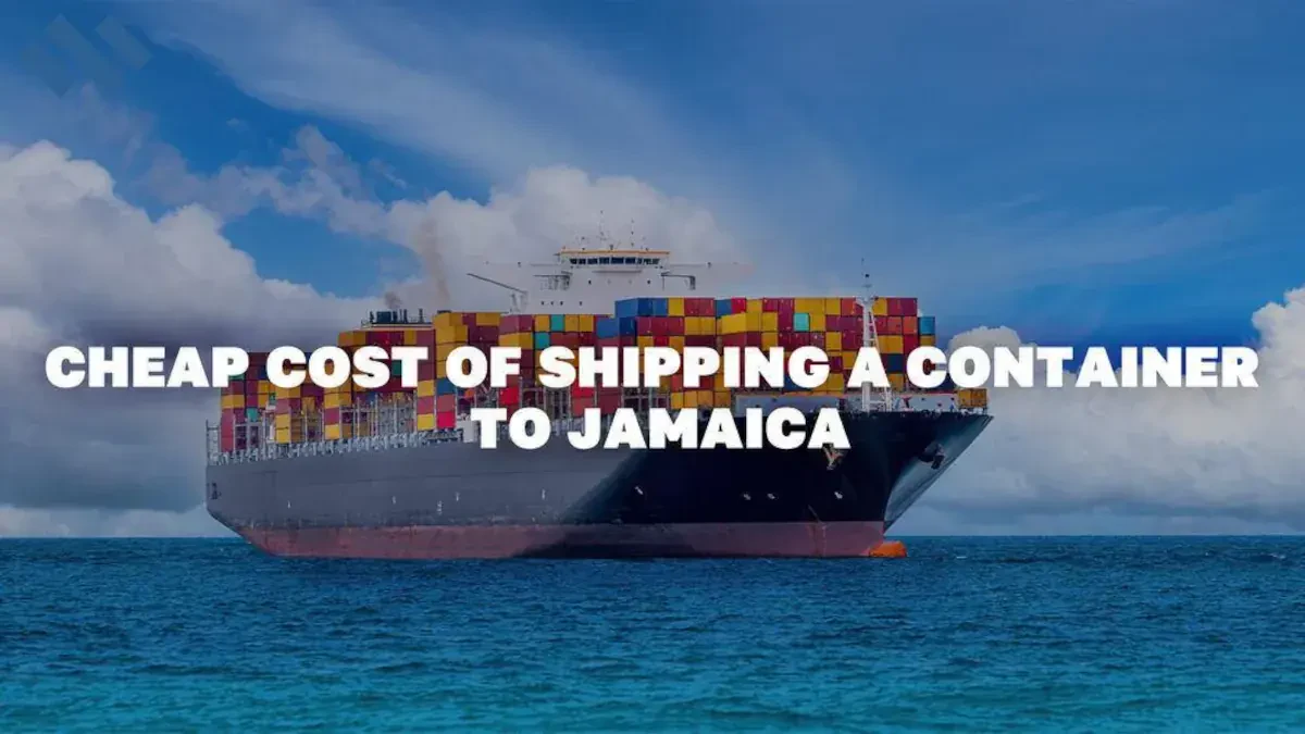 Cheap Cost Of Shipping A Container To Jamaica