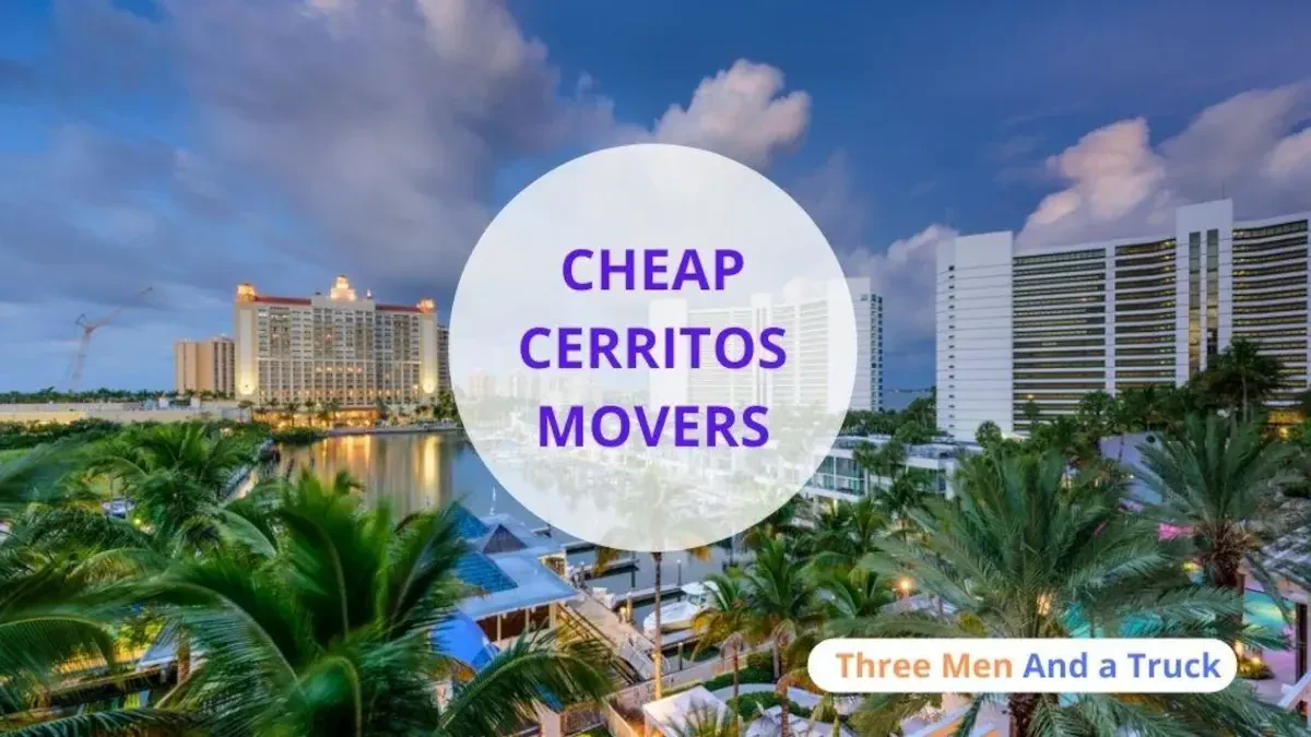 Best Cerritos Movers Near Me – Premium Cerritos, CA Moving Companies