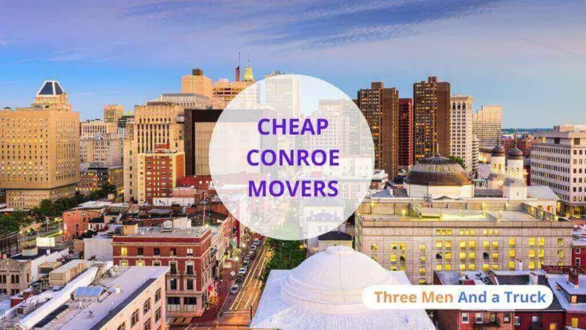 Cheap Movers Conroe, TX: Affordable Moving Solutions