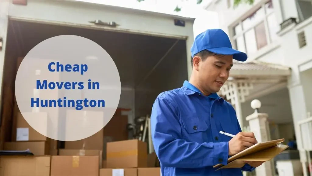 Cheap Movers in Huntington