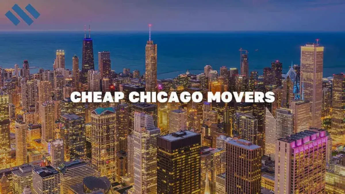 Cheapest Movers Chicago: Affordable Moving Solutions in Illinois
