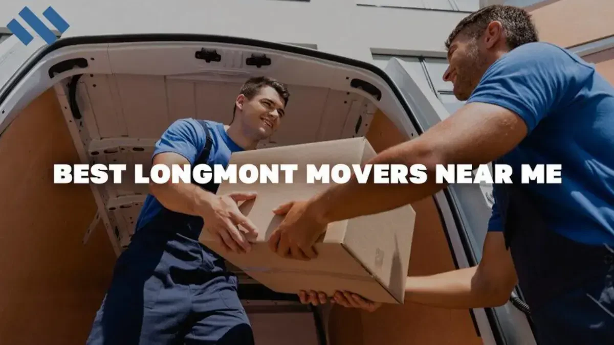 Best Longmont Movers: Premium Moving Companies