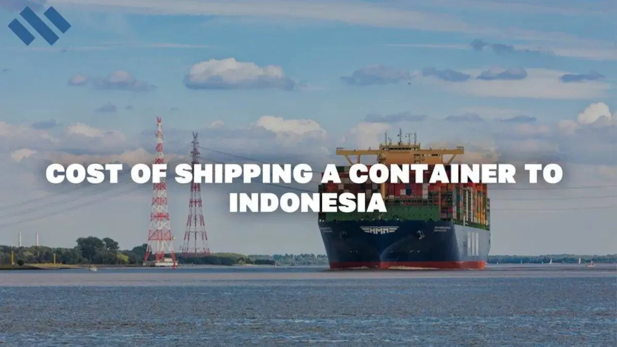 Cost of Shipping A Container To Indonesia