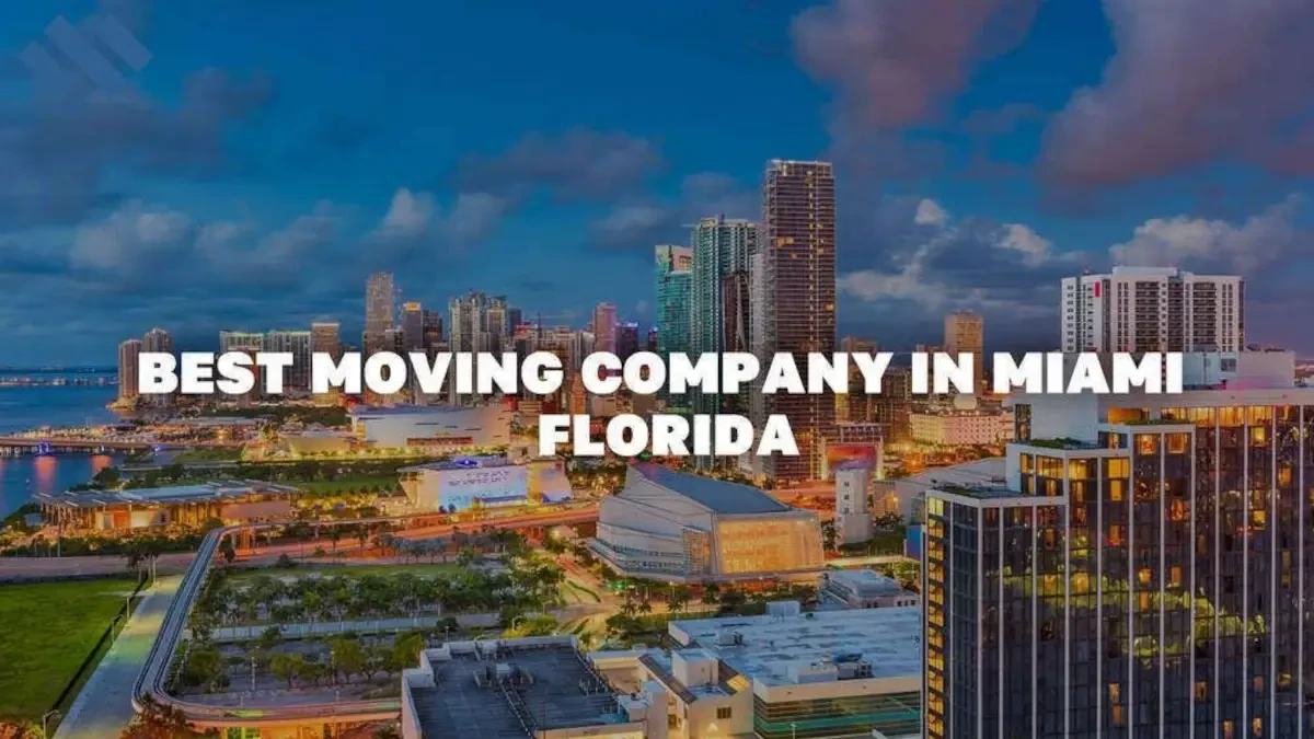 Best Miami Moving Companies