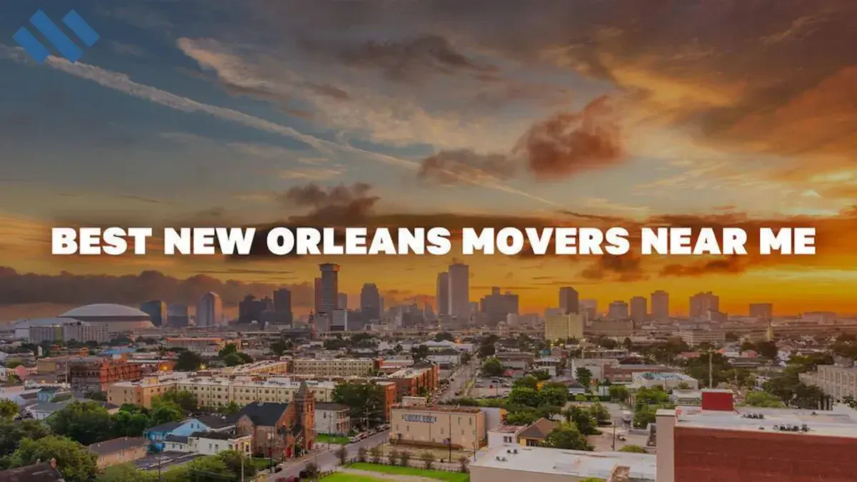Best New Orleans Movers Near Me  Premium Moving Companies