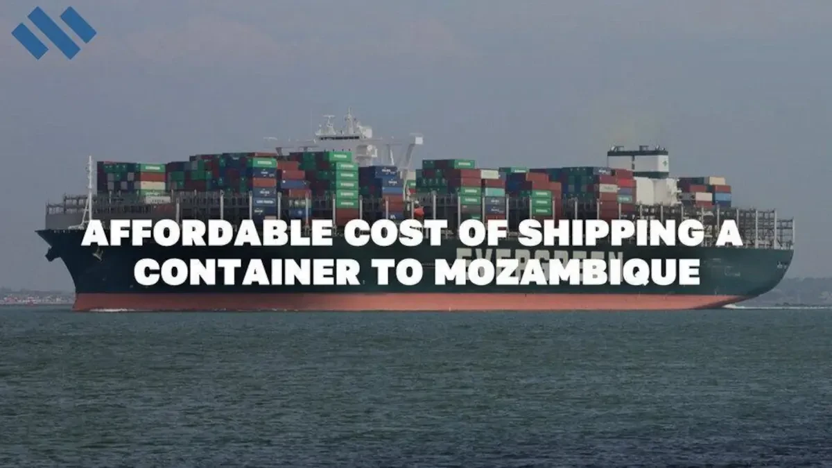 Affordable Cost Of Shipping A Container To Mozambique