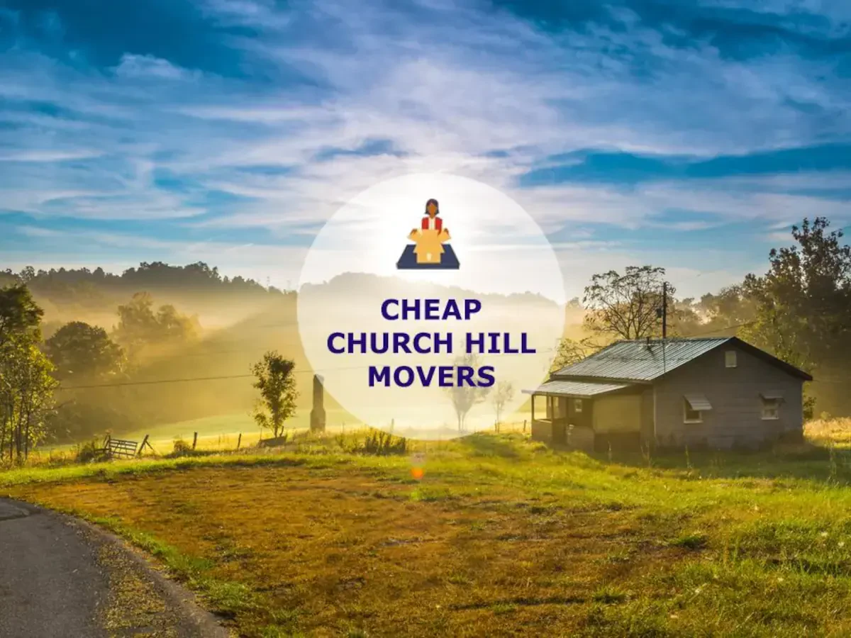 Best Church Hill Movers Near Me Premium Moving Companies