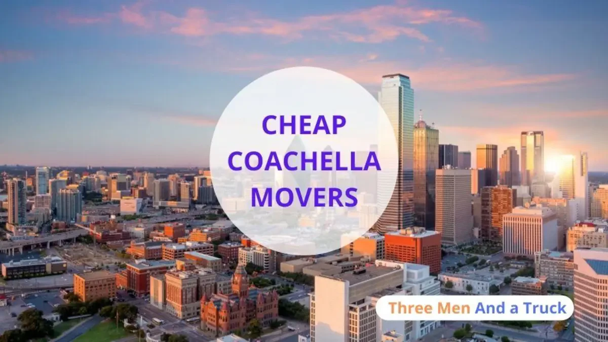 Best Coachella Movers Near Me Premium Moving Companies