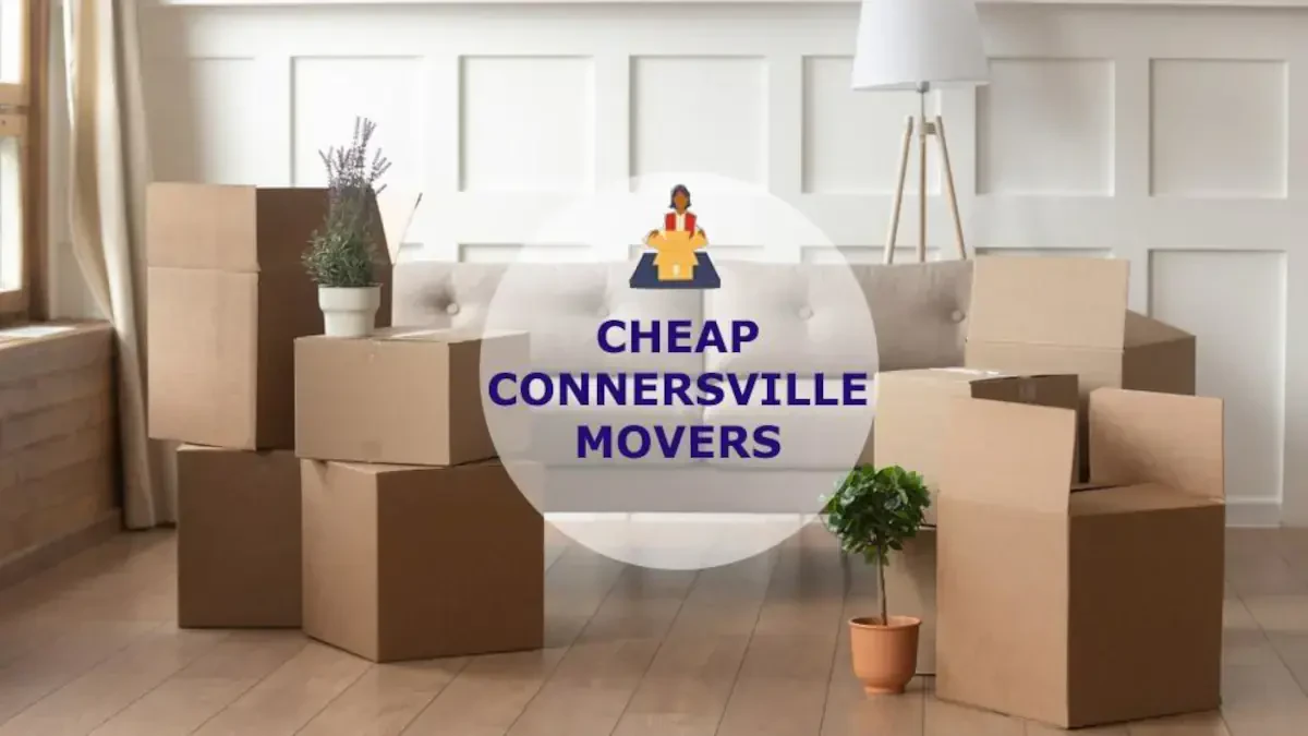 Best Connersville Movers Near Me – Premium Connersville, IN Moving Companies