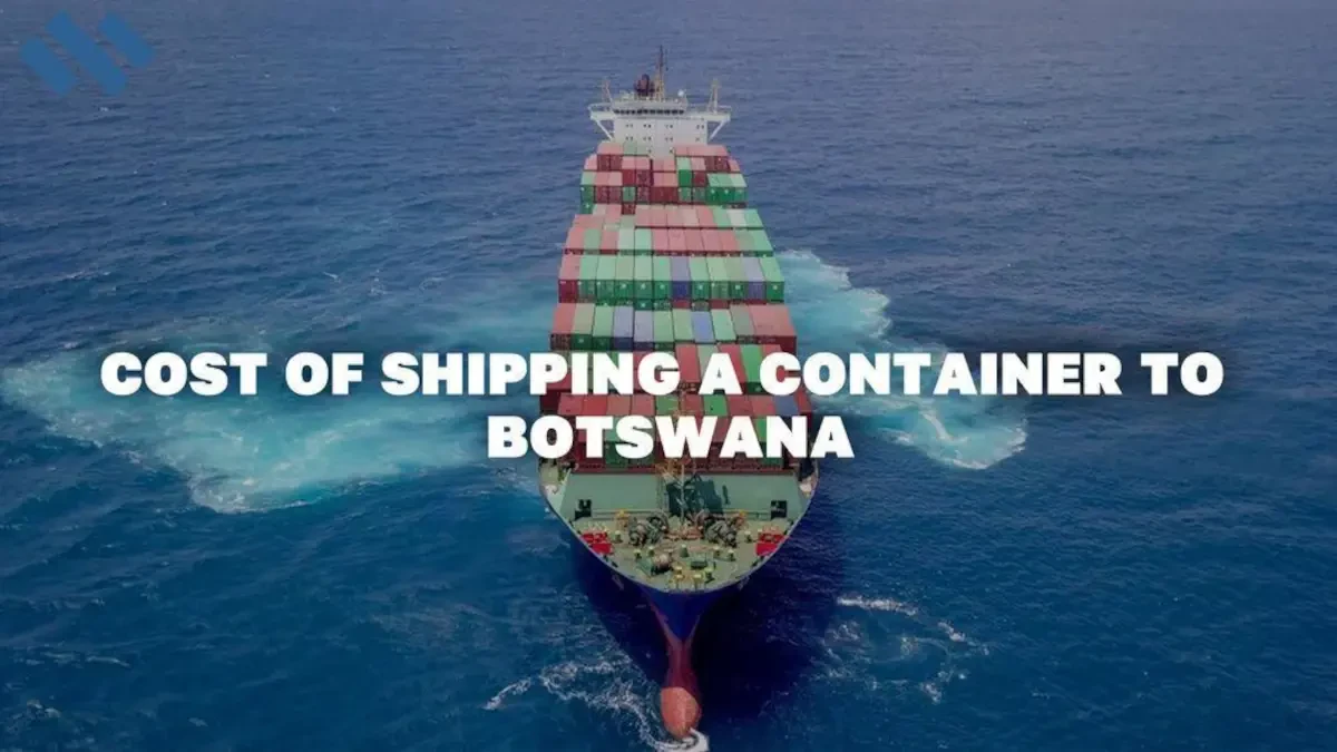 Cost Of Shipping A Container To Botswana