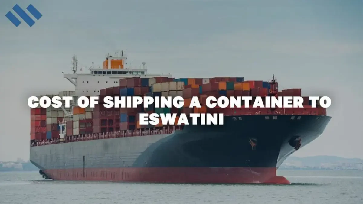 Cost of Shipping a Container to Eswatini