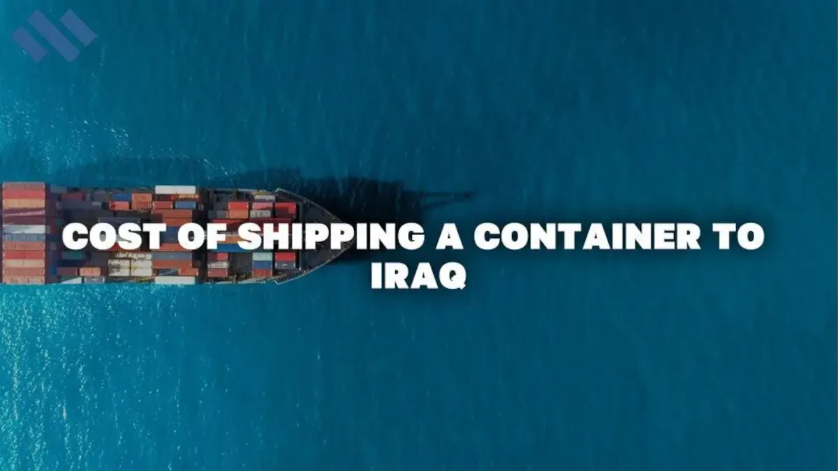 Cost Of Shipping A Container To Iraq