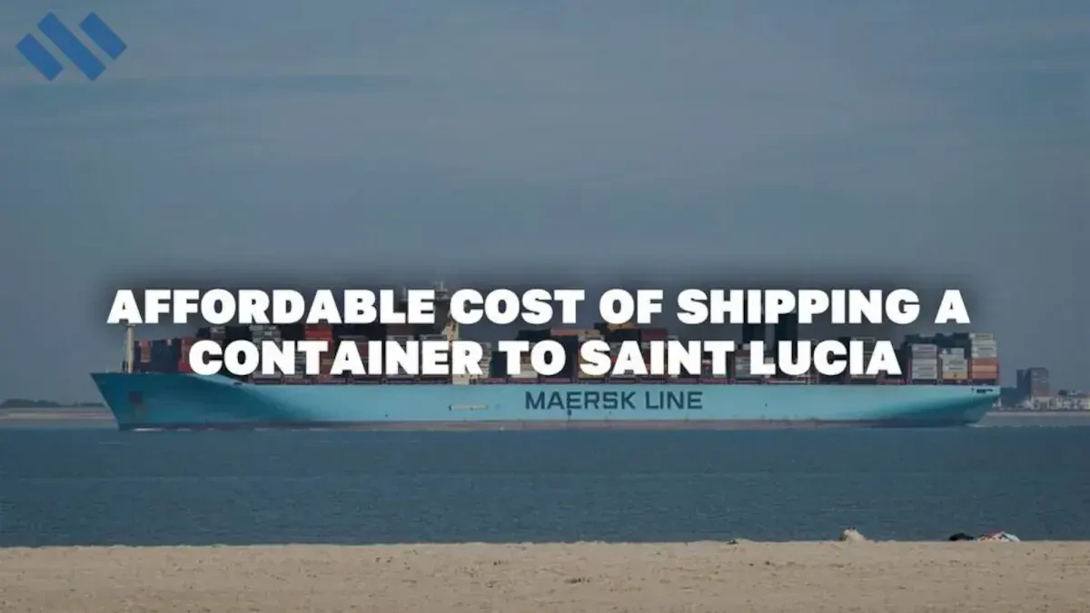 Affordable Cost Of Shipping A Container To Saint Lucia