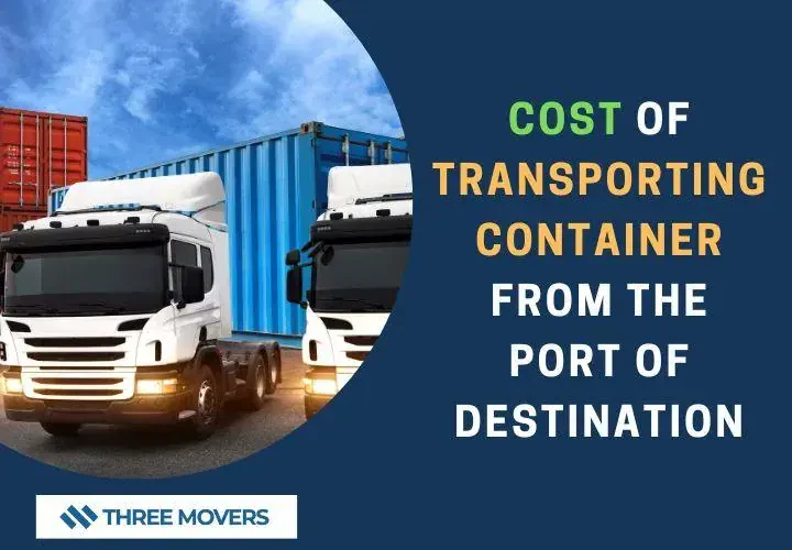 cost of transporting container from the port of destination