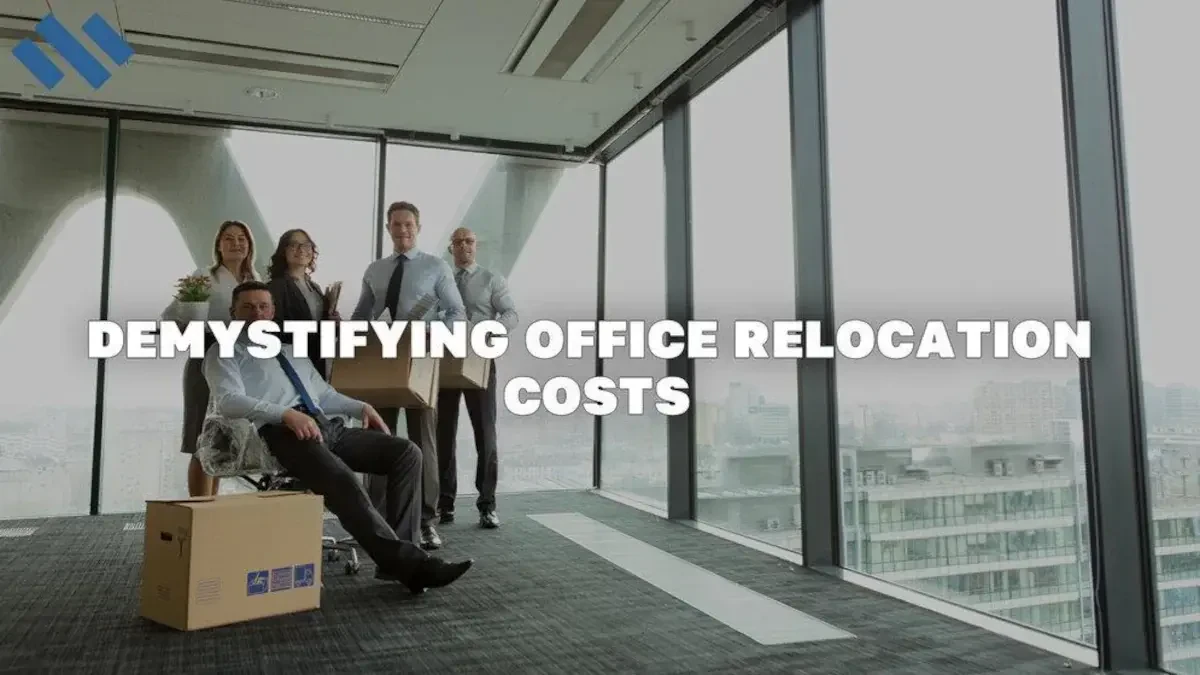 Demystifying Office Relocation Costs | How Much Does it Cost to Move an Office?
