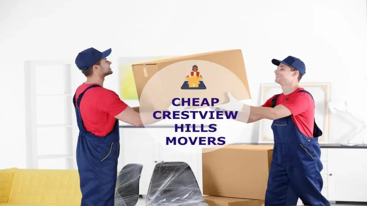 Best Crestview Hills Movers Near Me – Premium Crestview Hills, KY Moving Companies