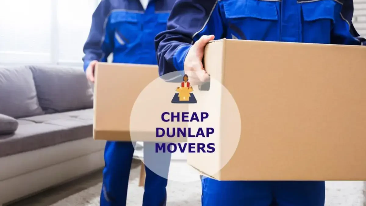 Best Dunlap Movers Near Me – Premium Dunlap, IN Moving Companies