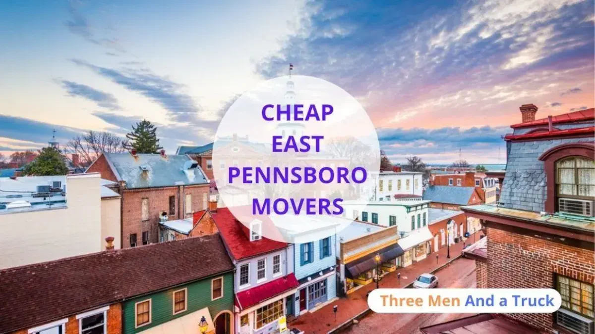 Best East Pennsboro Movers Near Me – Premium East Pennsboro, PA Moving Companies