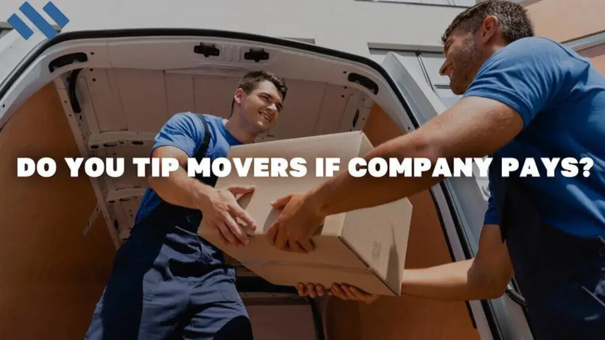 Do you tip movers if company pays?
