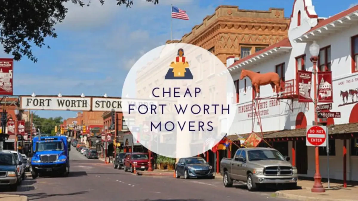 Trusted Fort Worth Movers – Transparent Pricing & Fast Service