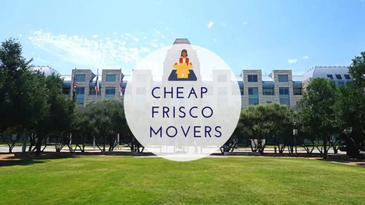 Best Frisco Movers Near Me – Premium Frisco, TX Moving Companies