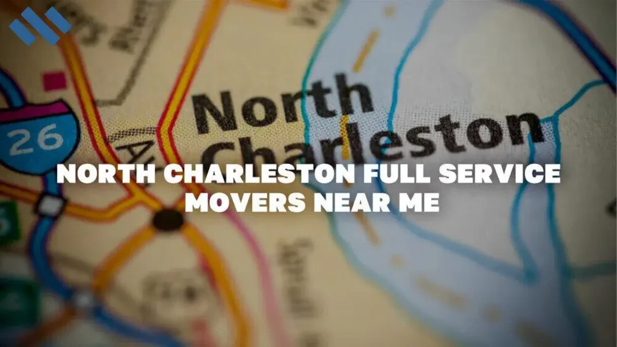 North Charleston Full Service Movers Near Me