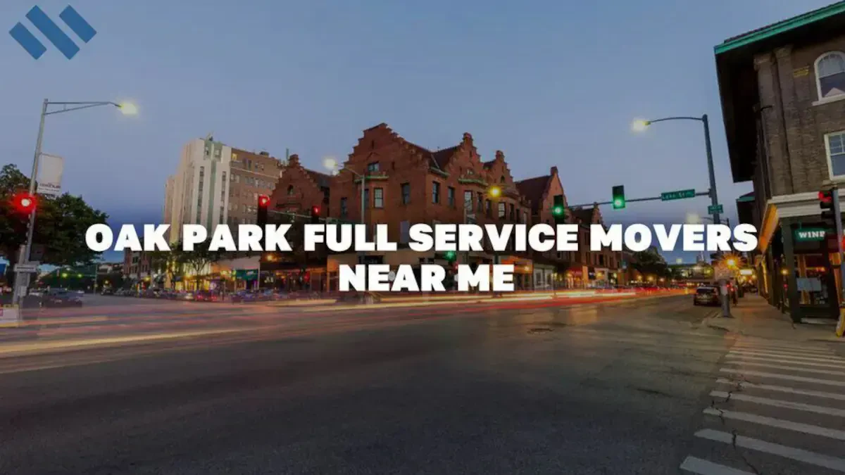 Oak Park Full Service Movers Near Me
