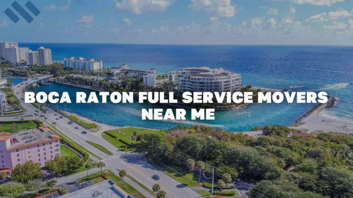 Boca Raton Full Service Movers Near Me