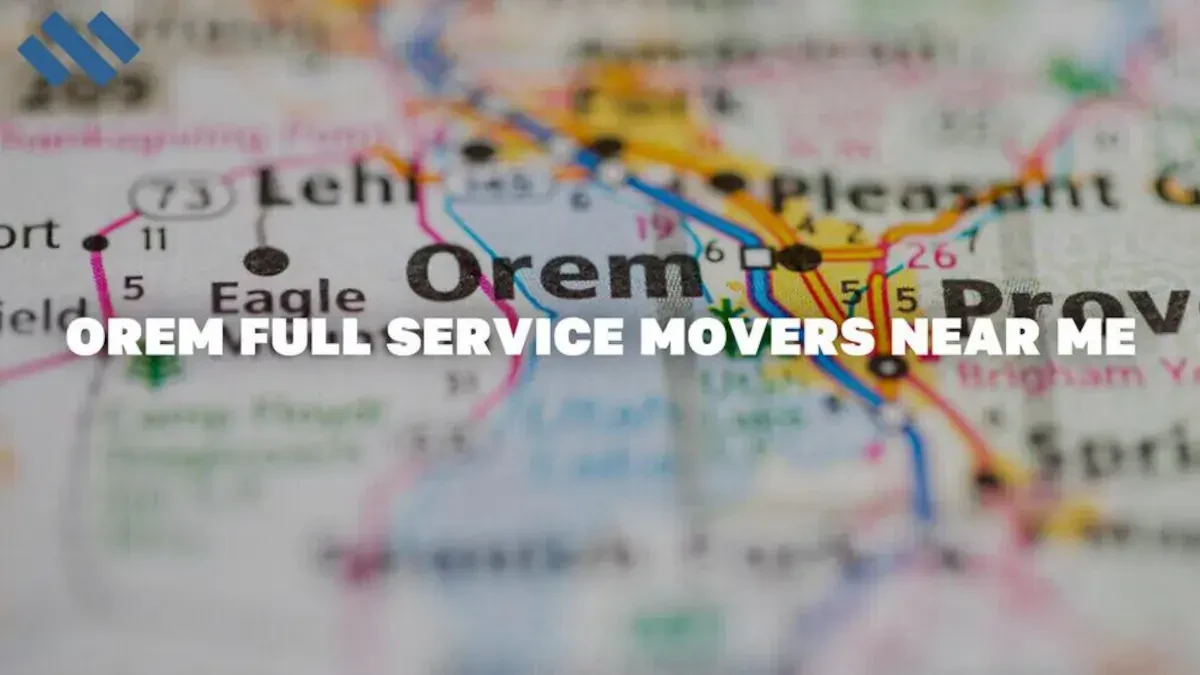 Orem Full Service Movers Near Me