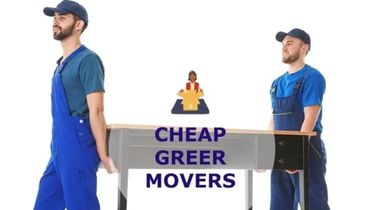 Best Greer Movers Near Me – Premium Greer, SC Moving Companies