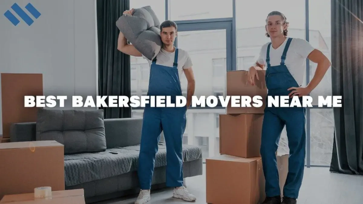 Best Bakersfield Movers Near Me and Premium Moving Companies