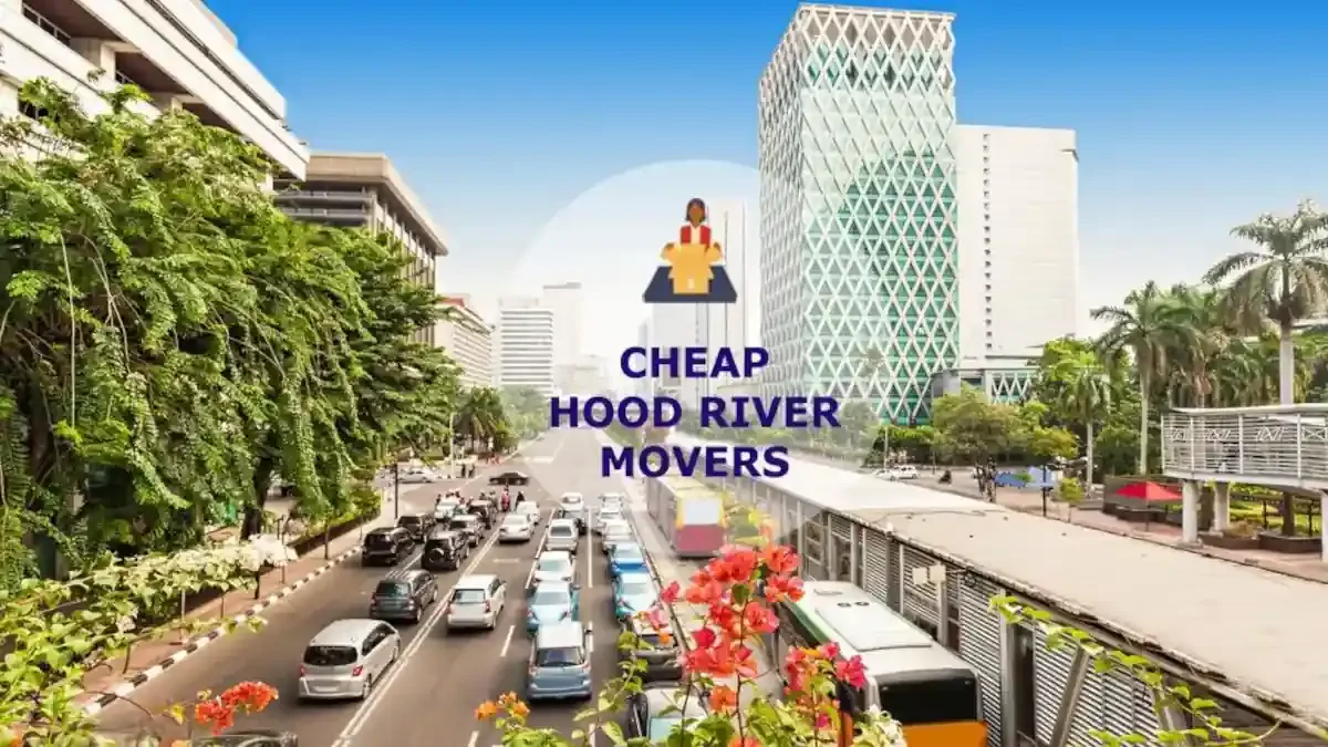 Best Hood River Movers Near Me – Premium Hood River, OR Moving Companies