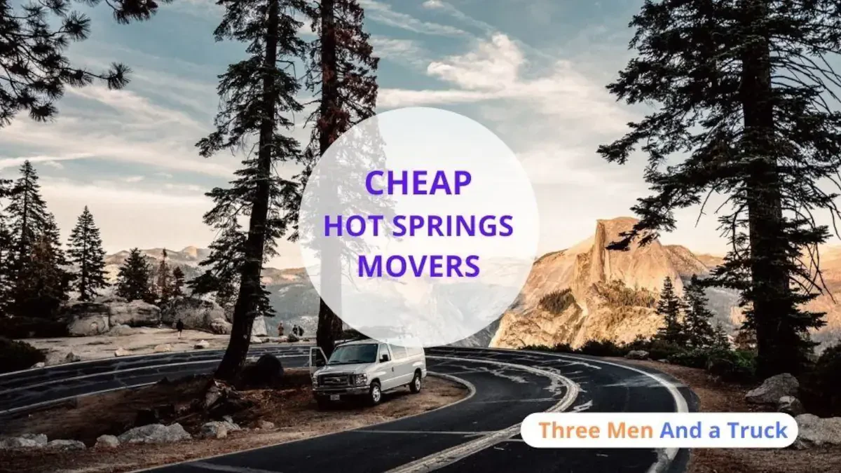 Best Hot Springs Movers Near Me With Premium Moving Companies