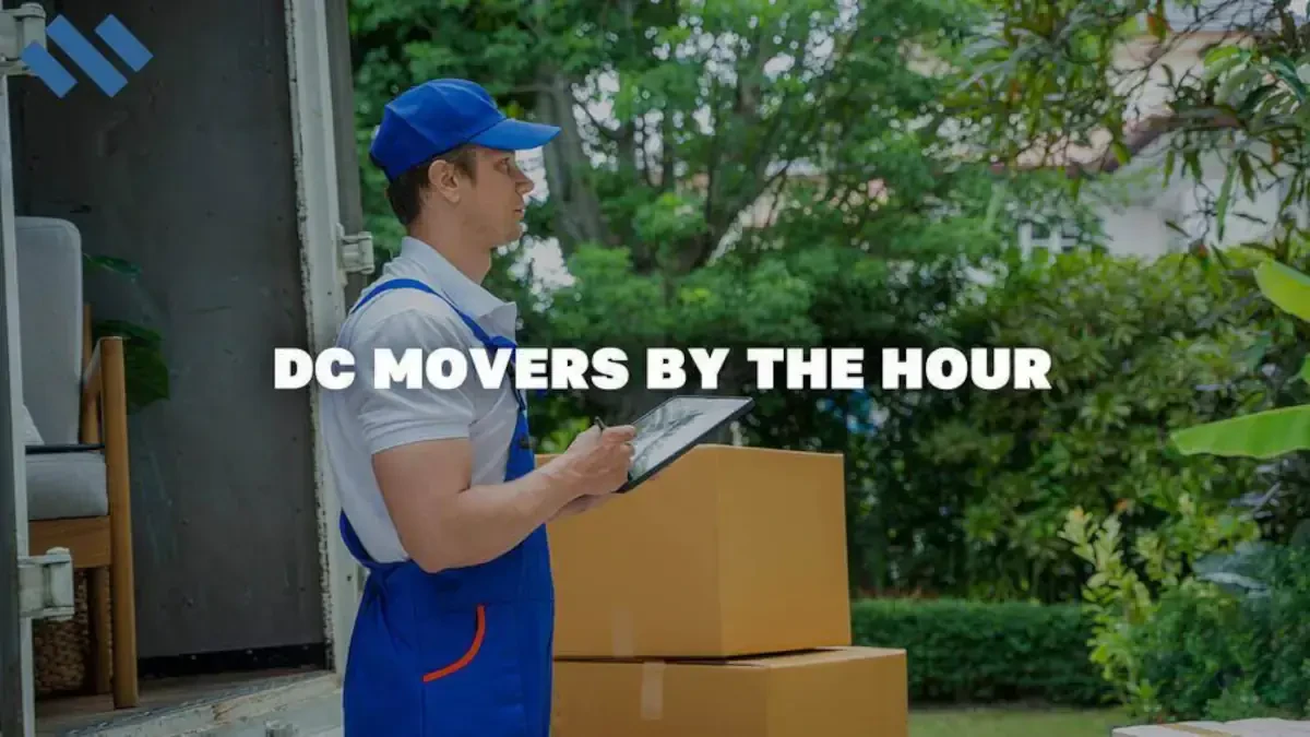 Expert DC Movers by the Hour – Flexible, Affordable, and Reliable