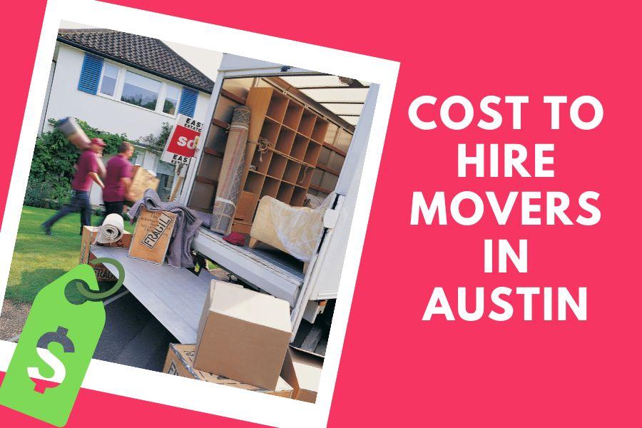 How Much do Austin Movers Cost Find the Best Moving Company in Austin