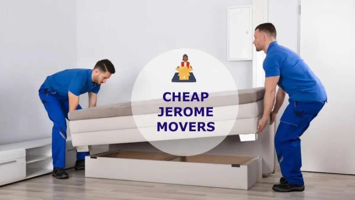 Best Jerome Movers Near Me Premium Moving Companies