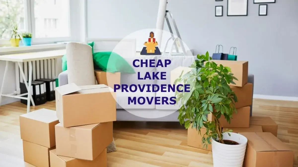 Best Lake Providence Movers Near Me – Premium Lake Providence, LA Moving Companies