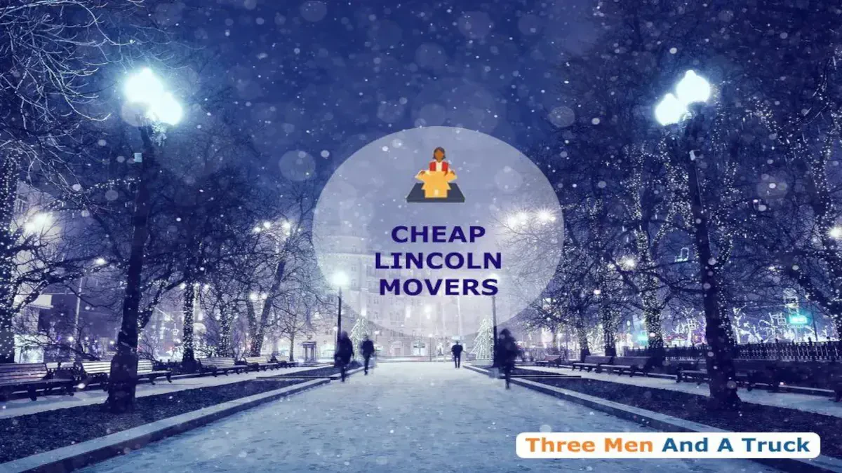 Best Lincoln Movers Near Me Premium Moving Companies