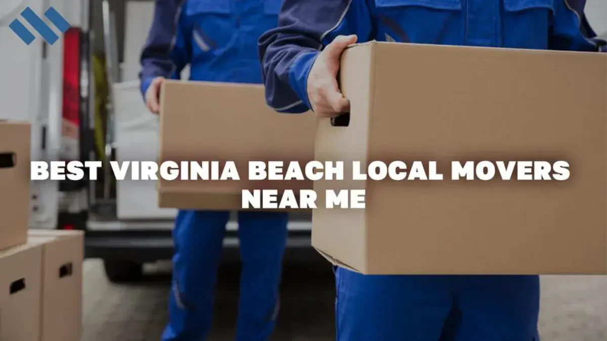Best Virginia Beach Local Movers Near Me – Premium Virginia Beach, VA Local Moving Companies